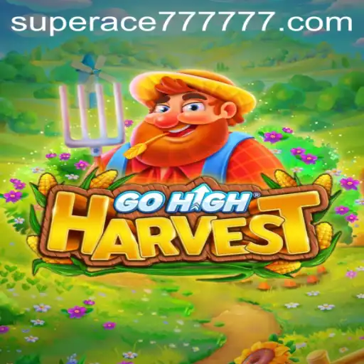 Dive into the World of GoHighHarvest: Unleashing the Power of SUPERACE 777