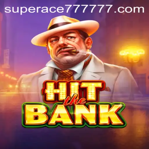 Unveiling the Thrilling World of HitTheBank and SUPERACE 777