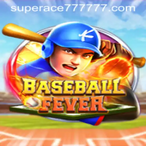 Step Up to the Plate with BaseballFever and SUPERACE 777