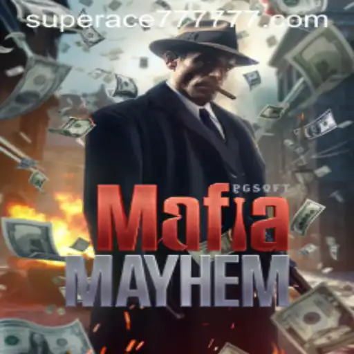 MafiaMayhem: A Deep Dive into the Game and the Buzz Around SUPERACE 777