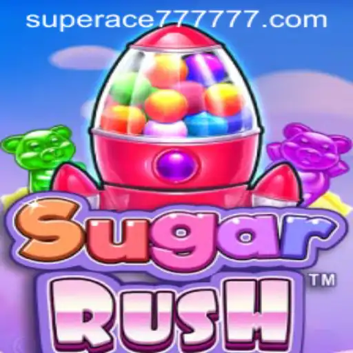 Exploring the Thrilling World of SugarRush and Its Connection to SUPERACE 777